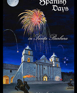 2014 Santa Barbara Old Spanish Days Fiesta Poster